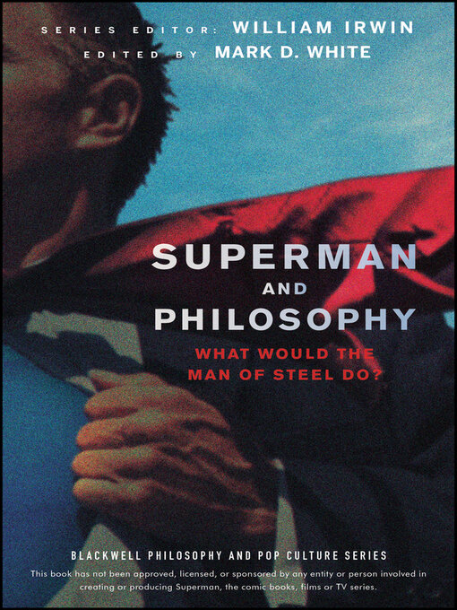 Title details for Superman and Philosophy by William Irwin - Available